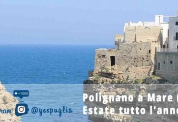 Polignano a Mare (Puglia) - Estate tutto l'anno - Yespuglia.com Enoteca Online